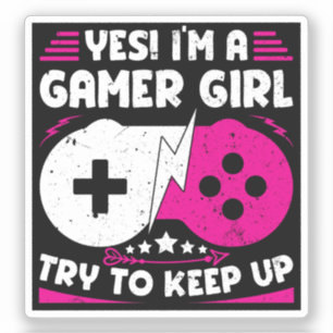 Yes I'm A Gamer Girl Funny Video Gamer Gift Gaming
