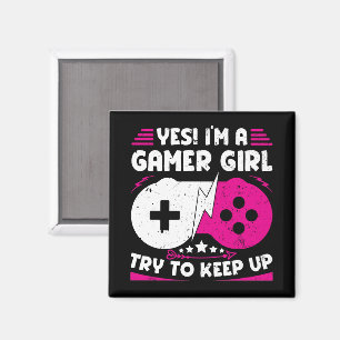 Yes I'm A Gamer Girl Funny Video Gamer Gift Gaming Magnet