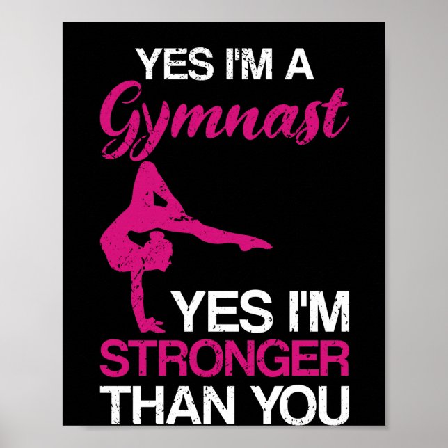 Yes I'm A Gymnast Gymnastics Athlete Handstand Poster (Front)