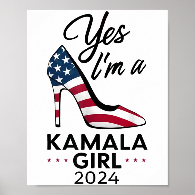 Yes Im A Kamala Girl Stilettos High Heel Harris 20 Poster (Front)