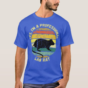Yes Im A Lab Rat 3 T-Shirt