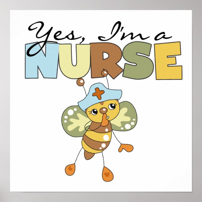 YES I'm a Nurse T-shirts and Gifts Poster (Front)