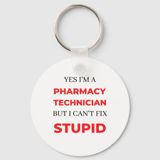 Yes I'm A Pharmacy Technician But I Can't Fix 2 Key Ring (Front)