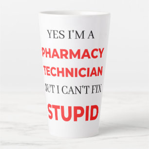 Yes I'm A Pharmacy Technician But I Can't Fix 2 Latte Mug