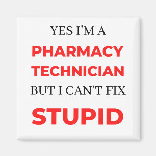 Yes I'm A Pharmacy Technician But I Can't Fix 2 Magnet