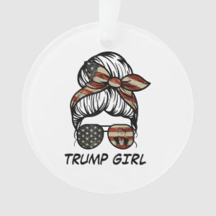 Yes I'm A Trump Girl Get Over It - Trump 2024 Elec Ornament