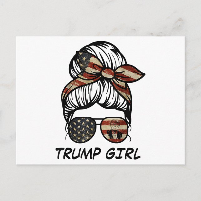 Yes I'm A Trump Girl Get Over It - Trump 2024 Elec Postcard (Front)