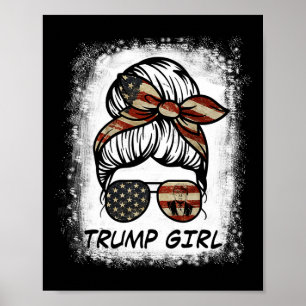 Yes I'm A Trump Girl Get Over It - Trump 2024 Elec Poster
