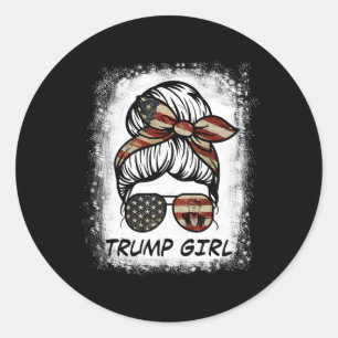 Yes I'm A Trump Girl Get Over It - Trump Election Classic Round Sticker