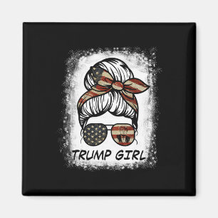 Yes I'm A Trump Girl Get Over It - Trump Election Magnet