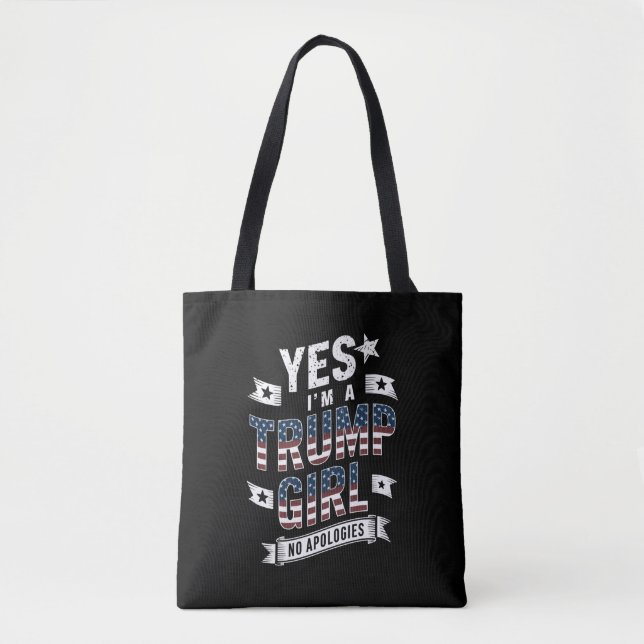 Yes I'm A Trump Girl No Apologies 2024 Election Tote Bag (Front)
