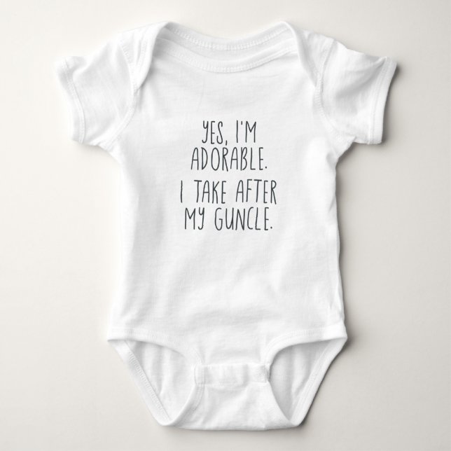 Yes, I'm Adorable. I Take After My Guncle. Baby Bodysuit (Front)