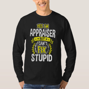 Yes, I'm Appraiser T-Shirt