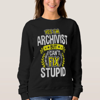 Yes, I'm Archivist Sweatshirt