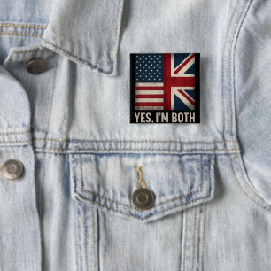 Yes I'm Both American British Flags Pride 15 Cm Square Badge