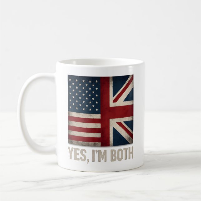 Yes I'm Both American British Flags Pride Coffee Mug (Left)
