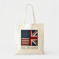 Yes I'm Both American British Flags Pride