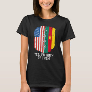 Yes I'm Both Of Them Half American Half Cameroonia T-Shirt