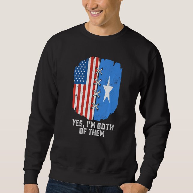 Yes, I'm Both Of Them Half American Half Somalis H Sweatshirt (Front)