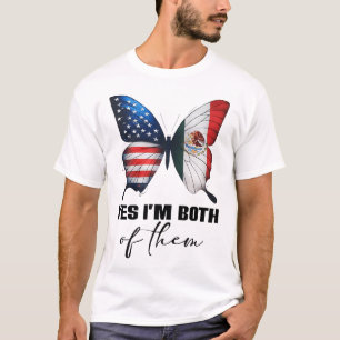 Yes I'M Both Of Them Proud American Mexican Flag T-Shirt