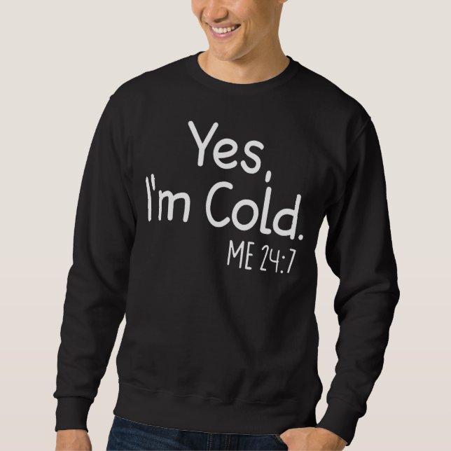 Yes, I'm Cold Me 247 Funny Winter Dresses For Wome (Front)