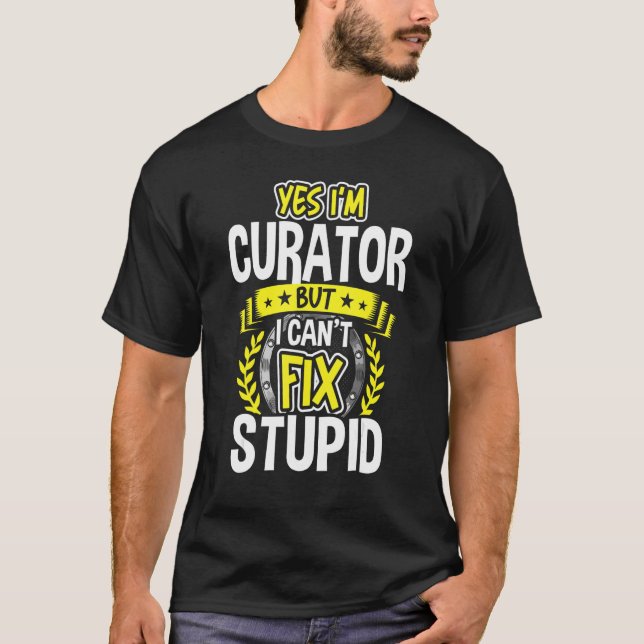 Yes, I'm Curator T-Shirt (Front)