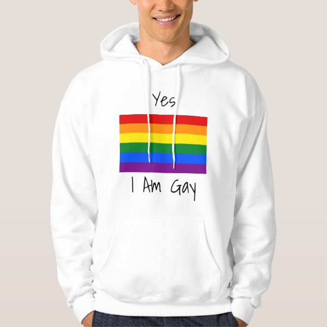 Yes I'm Gay Hoodie (Front)