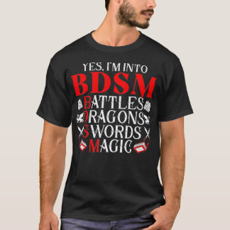 Yes I'm Into Battles Dragons Swords Magic Tabletop T-Shirt