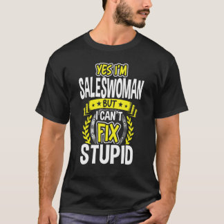 Yes, I'm Saleswoman T-Shirt