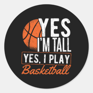 Yes I'm Tall And Yes I Play Sketll - Sketll Player Classic Round Sticker