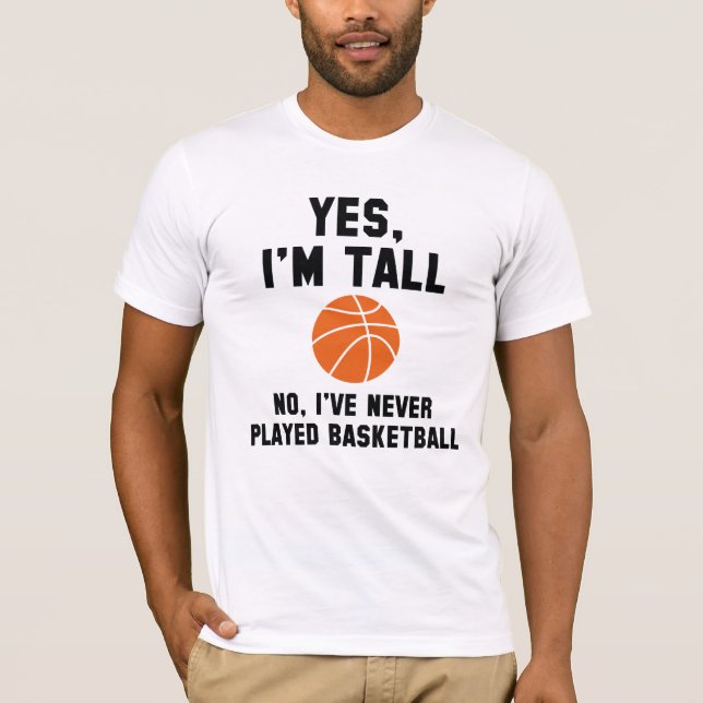 Yes, I'm Tall T-Shirt (Front)