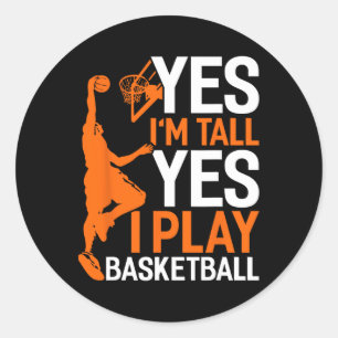 Yes Im Tall Yes I Play Sketll Fun Sketll Coach Classic Round Sticker