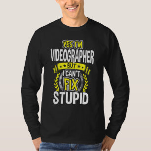 Yes, I'm Videographer T-Shirt