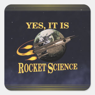 Yes, It Is Rocket Science Sticker