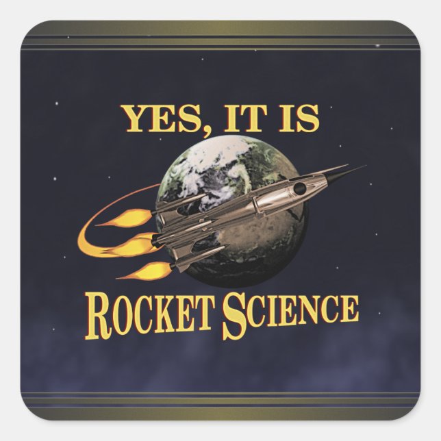Yes, It Is Rocket Science Sticker (Front)