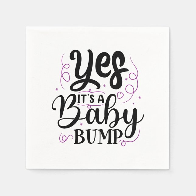 Yes It's A Baby Bump - Pregnancy Announcement Napkin (Front)
