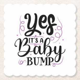Yes It's A Baby Bump - Pregnancy Announcement Paper Coaster