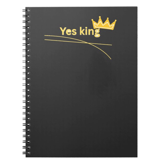 Yes King Crown Funny Meme Notebook (Front)