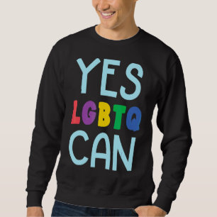 Yes Lgbtq Can Gender Equality Rainbow Pride Month Sweatshirt