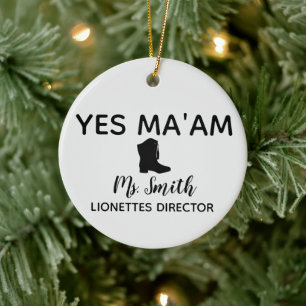 Yes Ma'am Personalized Drill Team Director Ceramic Ornament
