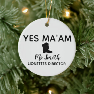 Yes Ma'am Personalized Drill Team Director Ceramic Ornament