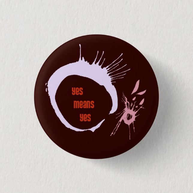 Yes Means Yes Button - Circles (Front)