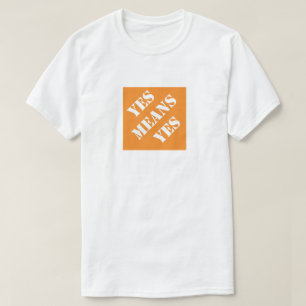 Yes Means Yes Funny Dad Humourous Father's Day Gif T-Shirt