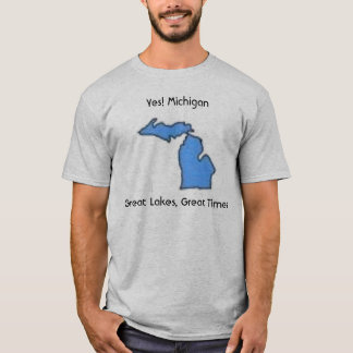 Yes! Michigan T-Shirt