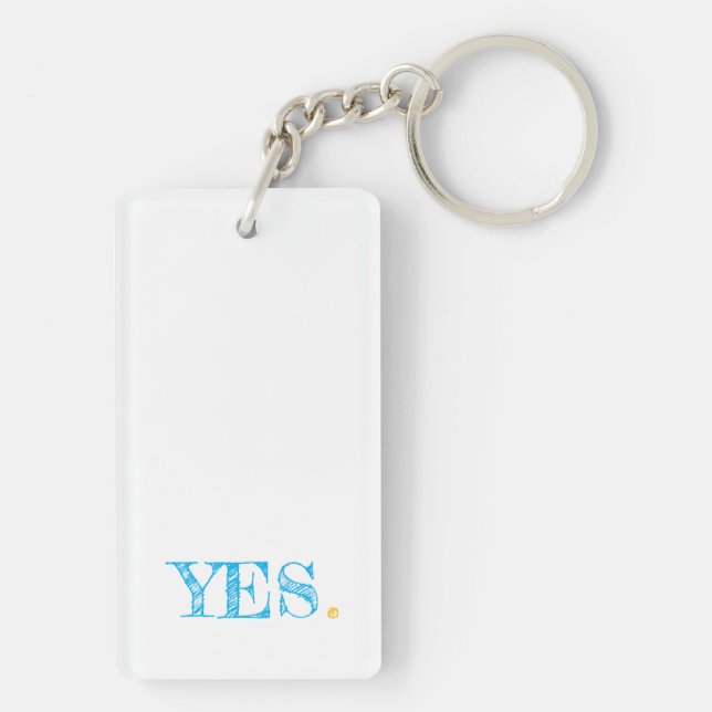 YES. Modern Typography Artisan Motivational Fun Key Ring (Back)