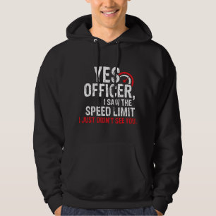 Yes Officer Speeding - For Car Enthusiasts & Mecha Hoodie