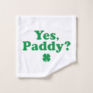 Yes Paddy Funny St. Paddy's Day Wash Cloth