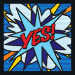 YES Pop Art Comic Book Modern Fun Poster<br><div class="desc">YES Pop Art Comic Book Modern Fun Poster Anime Cartoon Comic Fiction Manga</div>
