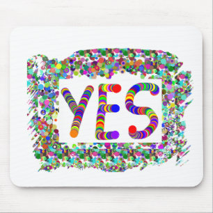 YES : Positive Attitude :  Graphic Text n Border Mouse Pad