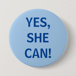 Yes, She Can 7.5 Cm Round Badge